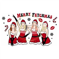 Merry Fetchmas Mean Girls Christmas I Starbucks Christmas Fuel I Wrap for Starbucks Venti Cold Cup 24 oz.I Svg, PNG, DXF
