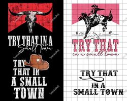 try that in a small town png bundle, try that in a small town shirt, jason aldean png, jason aldean tee, country music,