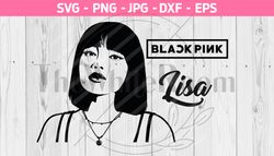 Blackpink Lisa SVG - Blackpink cut file - Instant download - digital file, png, eps, dxf