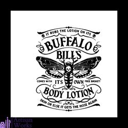 It Rubs The Lotion On Its Buffalo Bills Comes With Its Own Free Basket Body Lotion SVG, Sport Svg, Buffalo Bill Svg, Buf
