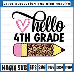 Hello 4th Grade PNG Print File for Sublimation, Preschool Leopard Pencil Png Back To School Png
