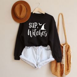Sup Witches Shirt, Halloween Sweatshirts, Halloween Sweater, Halloween Crew