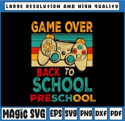 Back To School Game Over Preschool Png, First Day Of School Funny Gamer Png, Gaming School Png