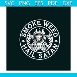 Smoke Weed Hail Satan Svg, Trending Svg, Cannabis Svg, Cannabis Gift Svg, Cannabis Lover Svg, Weed Svg, Marijuana Svg, W