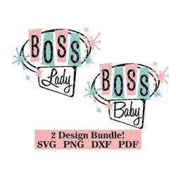boss lady, boss baby, retro 2 design bundle!  svg-png-pdf-dxf