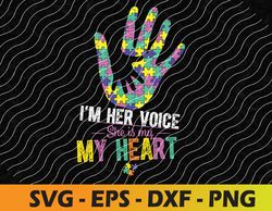 I'm HER Voice SHE is My Heart Autism Mom Pink Autism Svg, Eps, Png, Dxf, Digital Download
