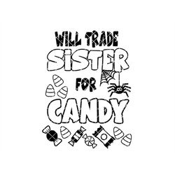 Will Trade Sister For Candy, Halloween Design, svg, png, pdf, dxf