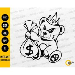 teddy bear king money bag svg | scar face bandage rich savage hip hop rap rapper gangster | cut files clipart vector dig