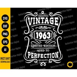 60th Birthday SVG | Vintage 1963 SVG | Aged To Perfection SVG | Birthday T-Shirt Gift Idea | Cricut Cut Files Clipart Di