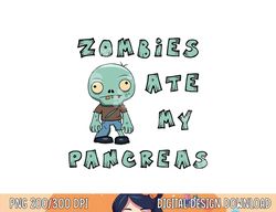 Kids Type 1 Diabetes Halloween Shirt - Zombies Ate Pancreas png, sublimation copy
