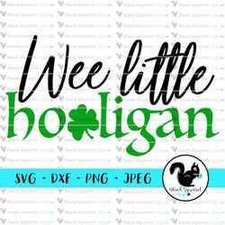 Wee Little Hooligan Clover, Happy St. Paddy's, St Patricks Day, Lucky, Kids shirt SVG, Clipart, Cut File, Digital Downlo