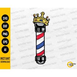 King Barber Pole SVG | Hairstylist SVG | Barber T-Shirt Sticker Graphics | Cricut Silhouette Printable Clipart Vector Di