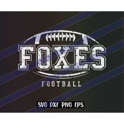 Foxes Football svg dxf png eps cricut cutfile school cheer team Spirit logo