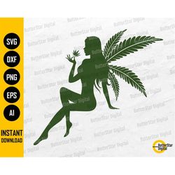 cannabis fairy svg | stoner girl svg | 420 ganja hemp hash dope baked stoned | cutting files cuttable clip art vector di