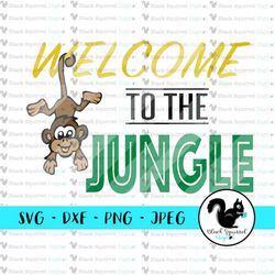 welcome to the jungle, kids room, monkey, birthday, safari, baby shower svg, clipart, print and cut file, stencil, silho