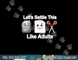 lets settle this like adults shirt rock paper scissors funny png, sublimation copy