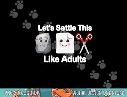 lets settle this like adults shirt rock paper scissors funny png, sublimation copy