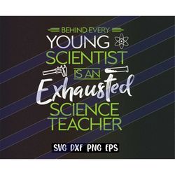 Behind young scientist is exhausted Science Teacher svg dxf png eps
