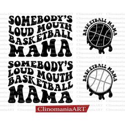 somebody's loud mouth basketball mama svg, basketball mama png, basketball fan svg, basketball mom svg, cheer mama svg,