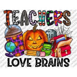 Teacher Love Brains Png, Halloween Teacher Png,Halloween Png, Teacher png,Happy Halloween Png,Spooky Png,Digital Downloa