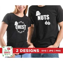 Chest Nuts SVG, Christmas Couple Shirt, Matching shirt, Funny Christmas SVG, Holiday shirt, cricut file, matching couple