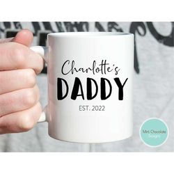 daddy 4 - new daddy gift, father's day gift, custom daddy coffee mug, gift for dad, personalized gift for dad, custom da