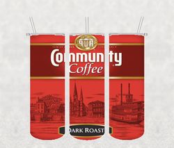 Community Coffee Tumbler Png, Sublimation Tumbler Png, Community Tumbler Wrap, 20oz skinny Tumbler Png Digital Download