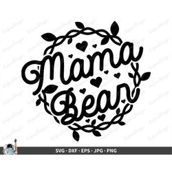 Mama Bear SVG  Mom Clip Art Cut File Silhouette dxf eps png jpg  Instant Digital Download