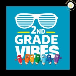 Back To School Shirt Svg 2nd Grade Vibes Vector, Cute Gift For Kindergarten Svg Diy Craft Svg File For Cricut, Teacher S