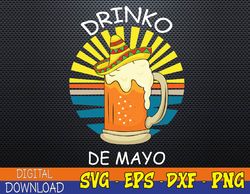 Drinko De Mayo Funny Cinco De Mayo Svg, Eps, Png, Dxf, Digital Download