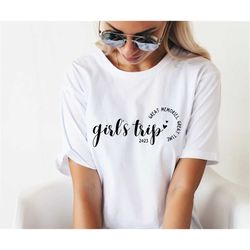 Sisters Girl's Trip 2023 Great Memories Great Time Shirt Svg file, Girl's Weekend, Girls Night Out, Girl's Weekend, Girl