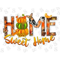 Home sweet home png sublimation design download, fall vibes png, hello fall png, pumpkin png, autumn png, sublimate desi