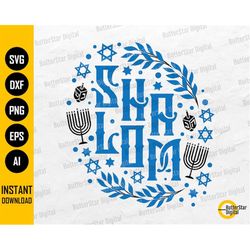 Shalom SVG | Peace SVG | Jewish T-Shirt Decal Mug Gift Sign Decor Sticker | Cricut Silhouette Cuttable Clipart Vector Di