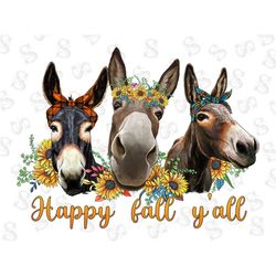 Happy Fall Y'all Png,Happy Fall Donkeys Png Sublimation Design,Fall Png,Fall Vibes Png,Pumpkin Png, Donkeys Png,Donkey P