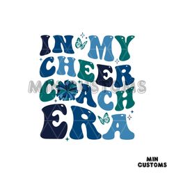 In My Cheer Coach Era SVG Funny Cheer Mom SVG File For Cricut