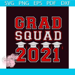Grad Quad 2021 Svg, Trending Svg, Graduation Svg, Graduate Svg, Class Of 2021 Svg, Grad Squad Svg, Graduation Gift Svg,