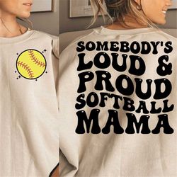 Somebodys loud and proud softball mama svg, trendy softball svg, trendy softball png, softball mom svg, softball mama sv
