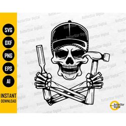 Skull Carpenter SVG | Carpentry SVG | Handyman T-Shirt Vinyl Graphics | Cricut Cutting Files Printable Clipart Vector Di