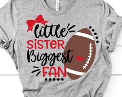 Football Sister Svg, Little Sister Biggest Fan, Football Svg, Girl Football Shirt Svg, Heart on that Field Svg for Cricu