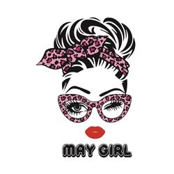 May Girl Svg, Birthday Svg, Born In May Svg, Girl Born In May Svg, May Girl Svg, May Svg, May Birthday Svg, Girl With Bu