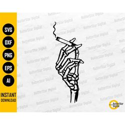 Skeleton Hand With Cigarette SVG | Smoking SVG | Smoker T-Shirt Tattoo Gift Graphics | Cricut Cut File Clipart Vector Di