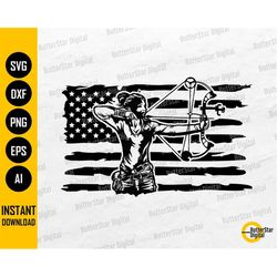 US Woman Bowhunter SVG | Bow Hunting SVG | Bow Hunter Shirt Decal Gift Sticker | Cricut Cut File Cameo Clipart Vector Di