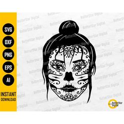 Messy Hair Bun Sugar Skull SVG | Day Of The Dead Girl SVG | Dia De Los Muertos SVG | Cricut Silhouette Clipart Vector Di