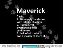 MAVERICK Definition Personalized Name Funny Birthday Gift png, sublimation copy