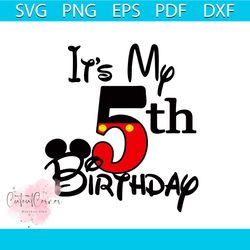 Is Is My 5th Birthday Svg, Trending Svg, Disney Svg, Disney Gift Svg, Disneyland Svg, Birthday Svg, 5th Birthday Svg, Di