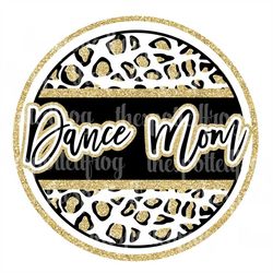 Dance Mom Glitter Cheetah Circle PNG