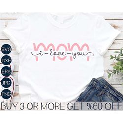 Mom SVG, Mothers Day SVG, Love SVG, Mom Life Svg, Funny Mom Shirt Svg, Mama Svg, Nana Png, Files For Cricut, Sublimation