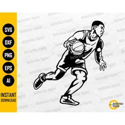 Dribbling Basketball Player SVG | Sport Game Dunk Shoot Jam Slam Rebound Block | Cut Files Printable Clip Art Vector Dig