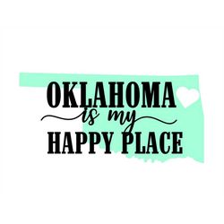 Oklahoma is My Happy Place State heart SVG