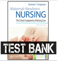 Maternal Newborn Nursing Critical Components Durham 3rd Ed Test Bank